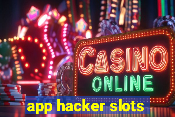 app hacker slots